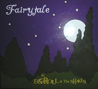 Fairytale - Eggroll and The Shakers
