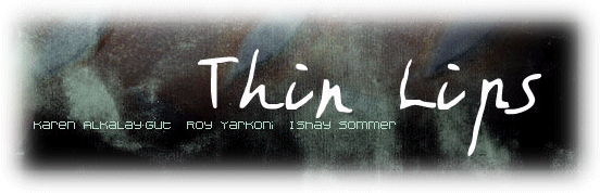 ת'ין ליפס - האתר הרשמי - Thin Lips Official Site