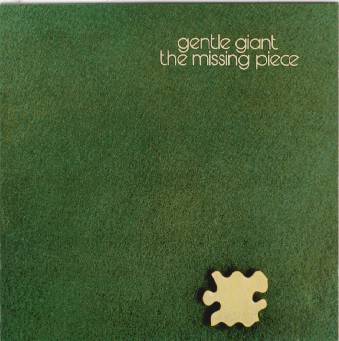 Gentle Giant - The Missing Piece 1977