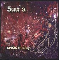 5uu's - Crisis In Clay