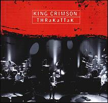 King Crimson THRaKaTTak
