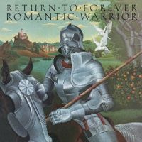 Return to Forever - Romantic Warrior, 1976