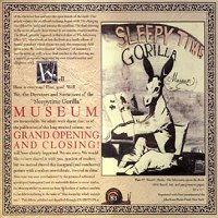 Grand Opening and closing - Sleepytime Gorilla Museum