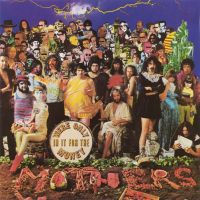 We're Only in it for the Money by Frank Zappa