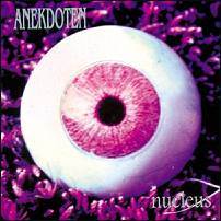Anekdoten - Nucleus