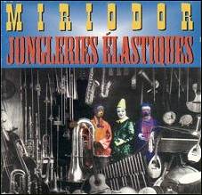 Miriodor - Elastic Juggling