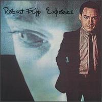 Robert Fripp - Exposure